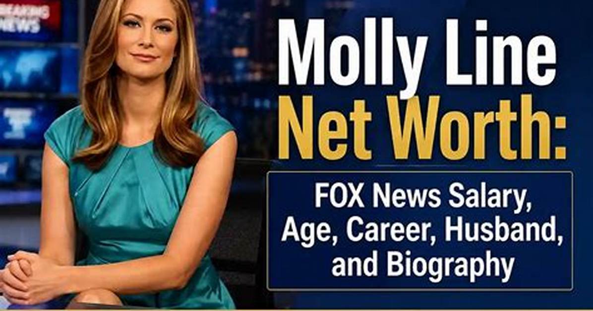 Molly Line's Net Worth: Exploring the Actress's Fortune